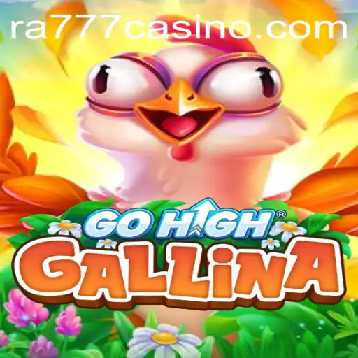 GoHighGallina: An Immersive Adventure Fueled by Strategic Ingenuity